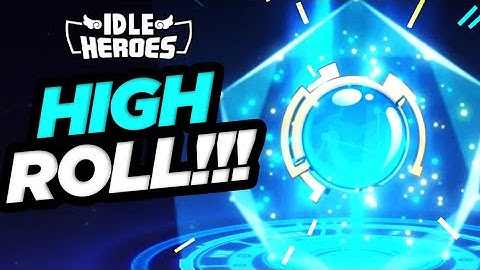 Idle Heroes - HIGH ROLL But What Do We Do on F2P Episode 184