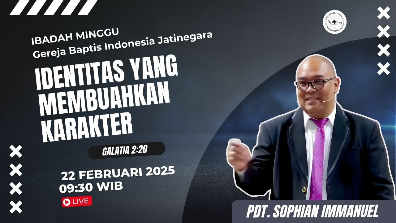 Kebaktian Minggu  | Identitas Yang Membuahkan Karakter | GBI Jatinegara 22 Februari 2026
