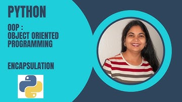 Python Object Oriented Programming Encapsulation with Swarnalata Patel
