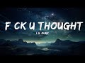 Lil Durk - F*ck U Thought (Lyrics)  |  30 Mins. Top Vibe music