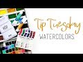 Tip Tuesday | Watercolors