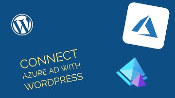Tutorial Use Azure AD for WordPress