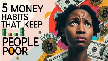 5 Money Habits Keeping You Poor | Personal Finance Tips to Build Wealth in 2025