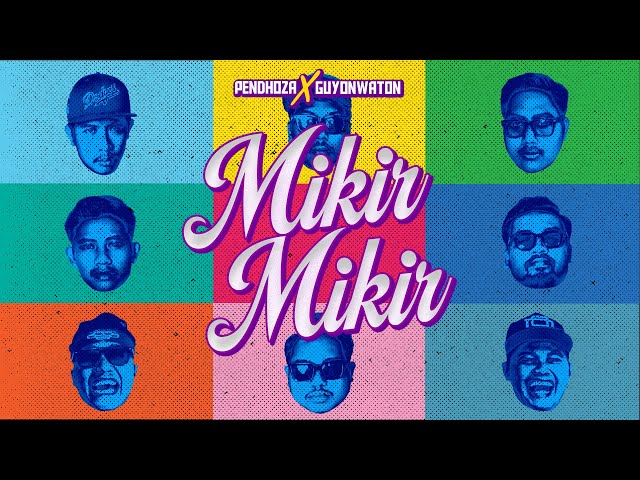 PENDHOZA feat GUYON WATON - MIKIR MIKIR (Official Music Video) class=