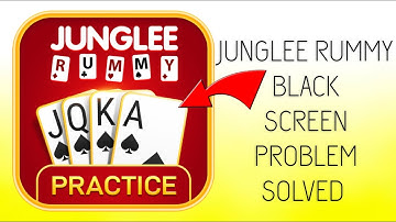 How To Solve Junglee Rummy App Black Screen Problem|| Rsha26 Solutions