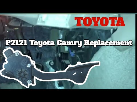 P2121 Toyota Camry// Throttle Pedal Accelerator Sensor Malfunction.