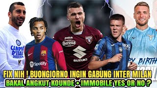 FIX NIH 👊 Buongiorno Go Inter🔹Angkut Kounde 😱🔹 Inilah Pengganti Dumfries 🔥 - Berita Inter Milan 🔵⚫