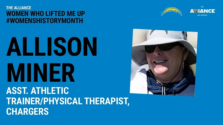 Allison Miner - LA Chargers - Women Who Lifted Me Up