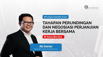 TAHAPAN PERUNDINGAN DAN NEGOSIASI PERJANJIAN KERJA BERSAMA