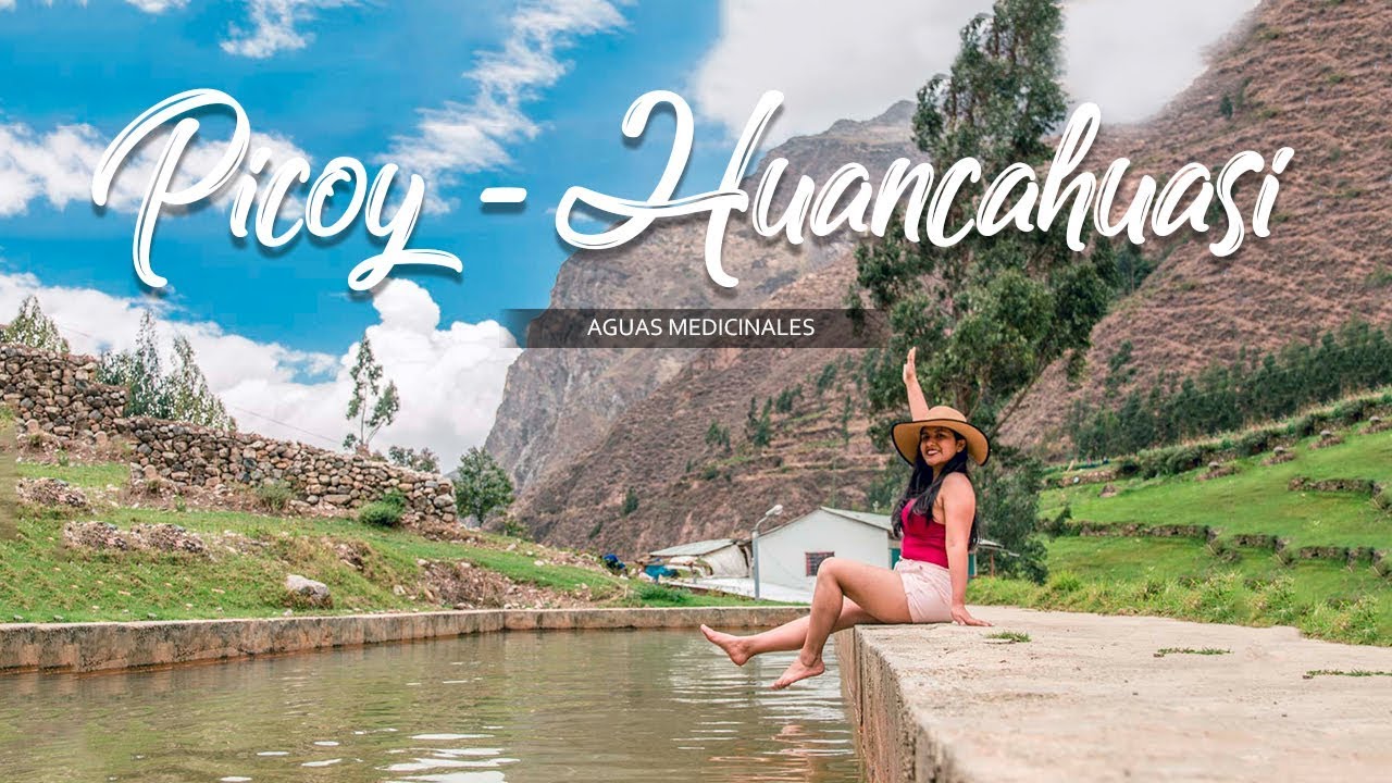 ¿Cómo llegar a los baños termales de Picoy desde Lima? 2