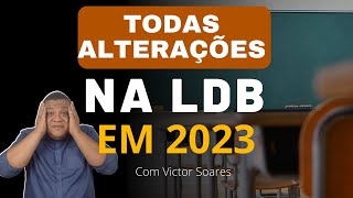 Todas as Alterações na LDB em 2023