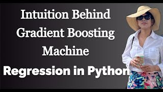 Gradient Boosting Machine - Easy Explanation | Regression in Python