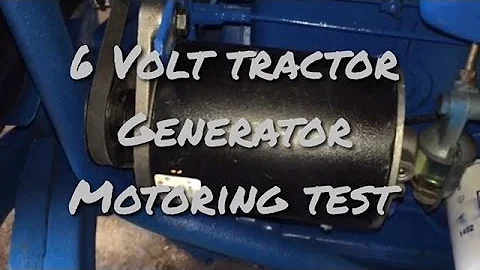Performing a Motoring Test on a Good 6 Volt Tractor Generator (Follow Up)