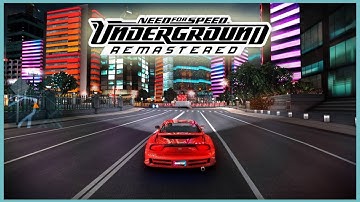 NFS Underground REMASTERED 2021 | Ultimate High Graphics MOD 60FPS