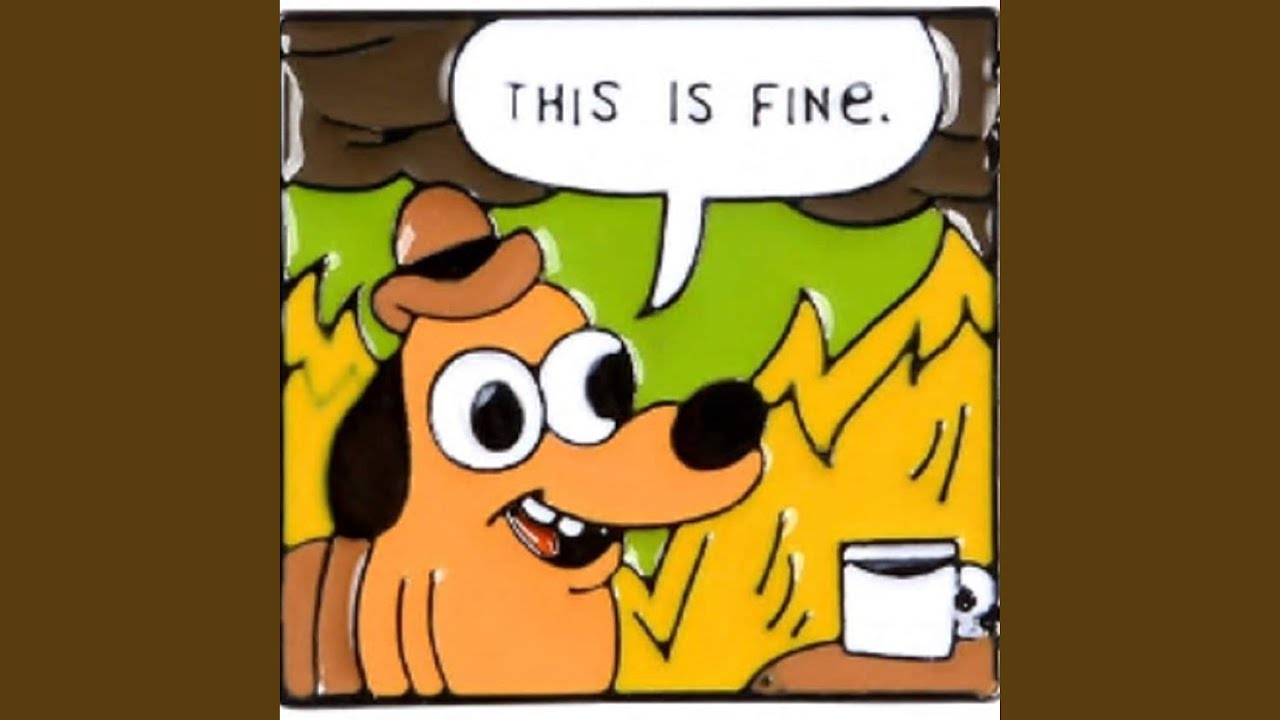 Watch This Is Fine... on YouTube Watch This Is Fine... on YouTube