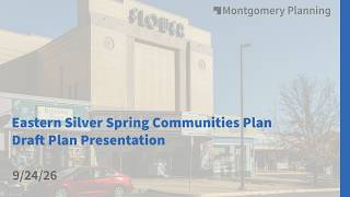 Eastern Silver Spring Communities Plan Draft Plan Presentation