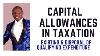 Information Capital Allowances (ICAN Nigeria Taxation / Advanced Tax) - Finance ACT 2020 News
