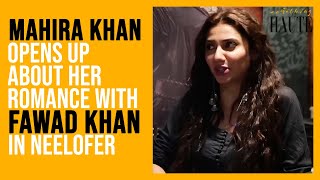 Mahira Khan Talks About Her Chemistry With Fawad Khan | Mahira Khan Interview | Something Haute