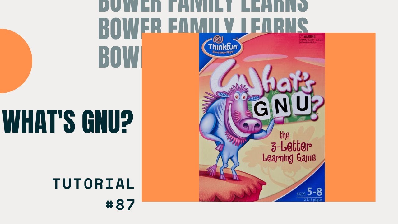 Bower Family Learns #87: What's GNU? - YouTube