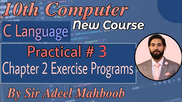 Ch 2 Exercise programs practical part 2 | 10th class computer science new book chapter 3