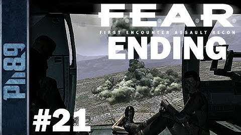 FEAR Gameplay Walkthrough Part #21 (ENDING) - Retaliation: Ground Zero & Epilogue: Aftermath