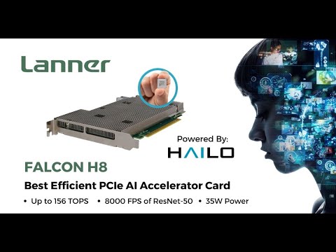 Lanner Falcon H8 - The Best Efficient PCIe AI Accelerator Card