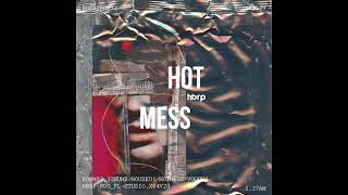 hbrp - Hot Mess