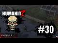 HUMANITZ #30 deutsch - Skullinger zockt - Zombies setzen mich in Haus fest...fast