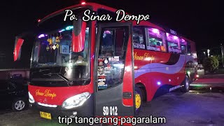Trip tangerang-Pagaralam with Po. Sinar Dempo SD. 012