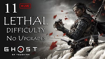Ghost of Tsushima - LETHAL DIFFICULTY No Upgrades - Part 11