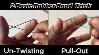 Un-Twisting & Pull-Out Rubber Band Magic Trick Tutorial || 2 Basic Rubber Band Trick for Beginner