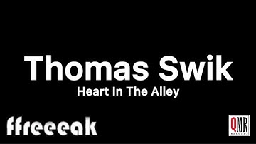 Thomas Swik - Heart In The Alley (Official Music Video) | High Quality 
