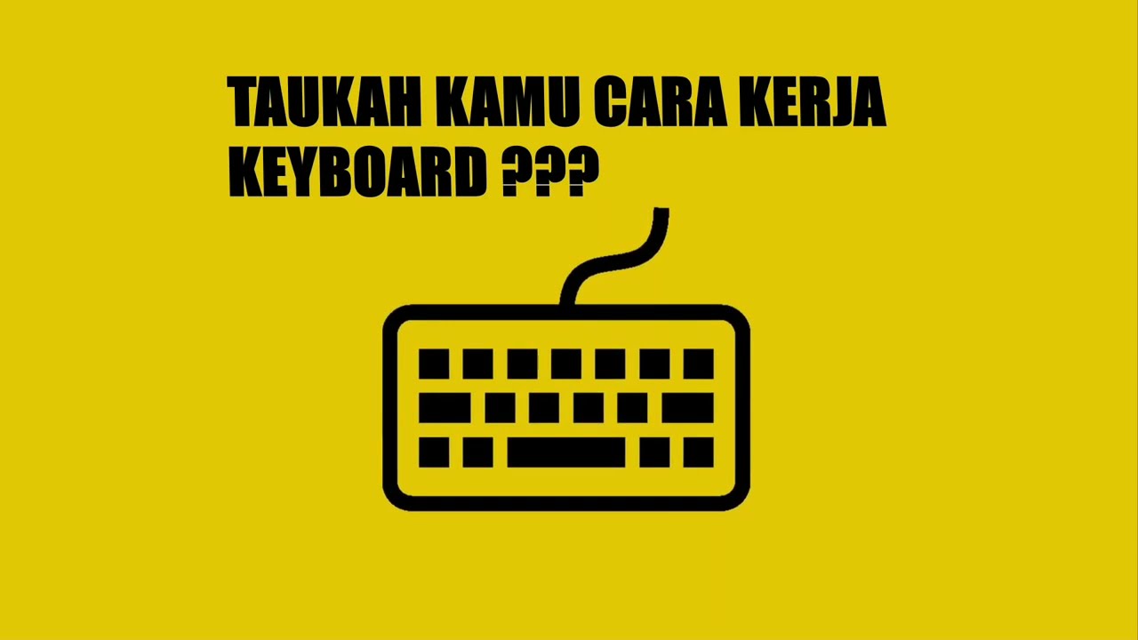 Cara Kerja Keyboard YouTube Cara Kerja Keyboard Youtube