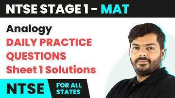 NTSE MAT (Stage 1) | Analogy - Daily Practice Questions (DPQ) Sheet 1 Solutions