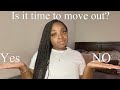 When to move out of your PARENTS house| Let’s TALK