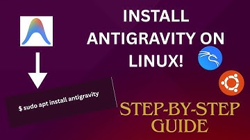 How to Install Google Antigravity on Kali, Debian and Ubuntu | Step-by-Step Guide