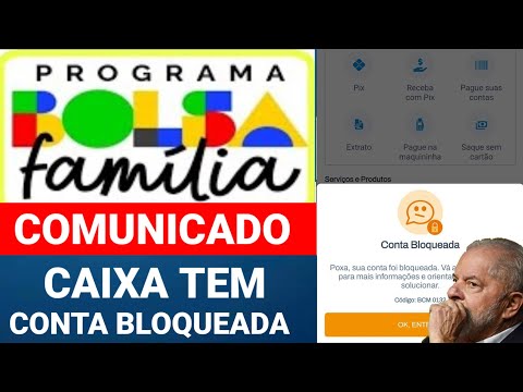 BOLSA FAMÍLIA COMUNICADO CAIXA TEM: CONTA BLOQUEADA E AGORA?
