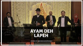 Ayam Deh Lapeh ( cover by Iwan Abdie and the Bohemiansproject )