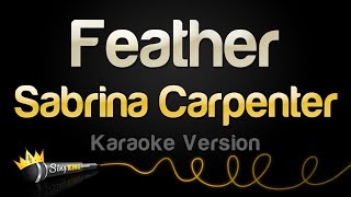 Sabrina Carpenter - Feather (Karaoke Version)