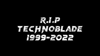 R.I.P TECHNOBLADE (LEGENDS NEVER DIE)