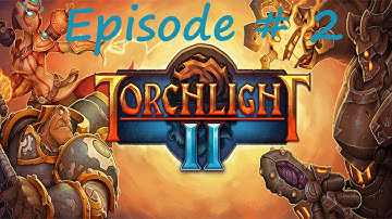 Torchlight 2 | Episode 2 - What Accent?