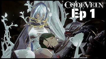 Lets play CodeVein: Ep 1 Tutorial & Unfamiliar world