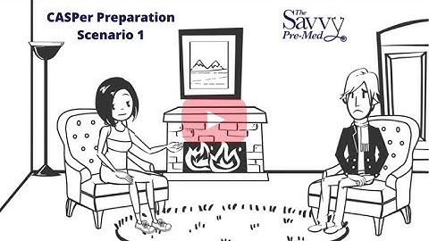 CASPer® Test Prep Practice Scenario