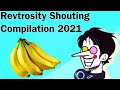 Revtrosity Shouting Compilation 2021