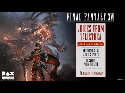 Voices From Valisthea | FINAL FANTASY XVI PAX West 2023 Panel