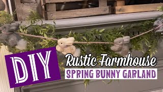 DIY Spring Rustic Farmhouse Bunny Garland | Inexpensive Dollar Tree DIY | Spring Decorating Ideas