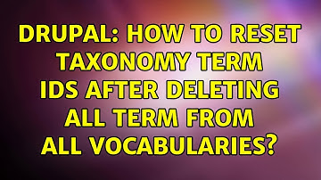 Drupal: How to reset taxonomy term ids after deleting all term from all vocabularies?