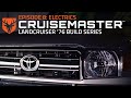 Vehicle Components/Cruisemaster - Ep 8 of our LC76 transformation