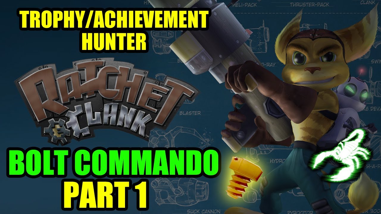 RATCHET & CLANK Bolt Commando TROPHY (GOLD BOLTS) PART 1 YouTube