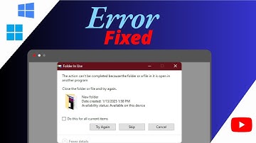 Fix The Action Cannot Be Completed Because The File Is Open In Another Program On Windows 10/11